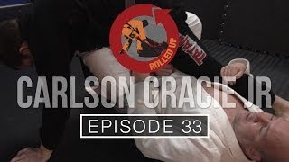 Rolled Up Episode 33  The Carlson Gracie Legacy [upl. by Brander]