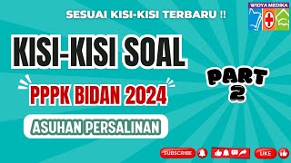 BAHASSS‼️ KISIKISI SOAL PPPK BIDAN 2024  Asuhan Persalinan part2 prediksisoal luluspppk pppk [upl. by Assennev2]