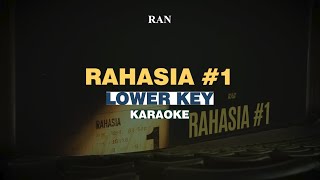 KARAOKE RAN  Rahasia 1 LOWER KEY [upl. by Mafala]