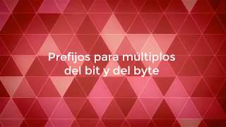 Prefijos para múltiplos del bit y del byte [upl. by Roe632]