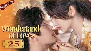 Wonderland of Love 25  Xu Kai really wants to marry Jing Tian  乐游原  ENG SUB [upl. by Nonaihr]