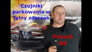 Czujniki parkowania w tylny zderzak Passat B6 [upl. by Wohlen]