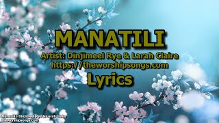 Manatili  Dinjimeel Rye amp Larah Claire  Lyrics [upl. by Anil]