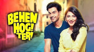 Behan Hogi Teri 2017 Full Hindi Movie 4K  Rajkumar Rao amp Shruti Haasan  Gautam Gulati [upl. by Tenahs]