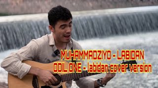 MUHAMMADZIYO LABIDAN COVER VERSION ODIL ONE [upl. by Talbot]