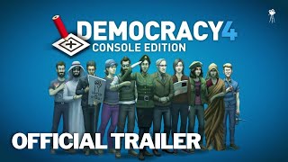 DEMOCRACY 4 Console Edition Official Launch Trailer 2024  HD [upl. by Herrod439]