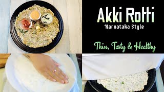 Akki Rotti RecipeAkki Rotti Karnataka style Healthy amp Tasty Akki Rotti Breakfast Recipe [upl. by Namrac]