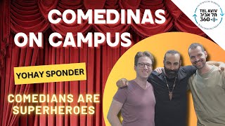 Comedians on Campus 8 Yohay Sponder  comedians are superheroes [upl. by Nageam]