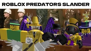 Ultimate Roblox Predators Slander [upl. by Grory]