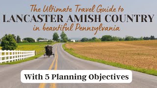 The Ultimate Guide to a Lancaster County Amish Country Getaway amishcountrypa lancasterpa [upl. by Ridley449]