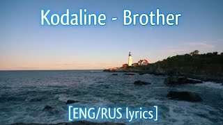 Перевод песни Kodaline  Brother ENGRUS lyrics [upl. by Anisamot]