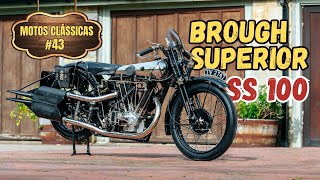 BROUGH SUPERIOR SS100  O ROLLSROYCE DAS MOTOCICLETAS  MOTOS CLÁSSICAS 43 [upl. by Wawro]