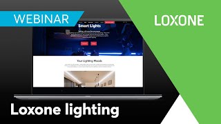 Webinar Overview of the possibilities with Loxone lighting  2024 [upl. by Aiset]