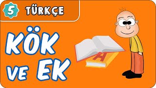 Kök ve Ek  5 Sınıf Türkçe evokul Kampı [upl. by Henig966]