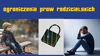 ograniczenia praw rodzicielskich AlimentytodopieroPoczątek [upl. by Alyahsat]