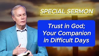 🅽🅴🆆 Andrew Wommack 2024 🕊️ NEW SERMON Trust in God Your Companion in Difficult Days 🙏 MUST LISTEN [upl. by Georgina987]