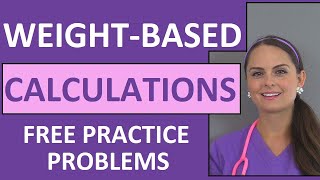 WeightBased Dosage Calculations  Drug Medication Calculations by Weight Nursing Students Video 6 [upl. by Pritchett]