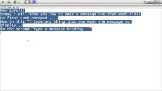 How to make a message box that wont close with notepad [upl. by Lekkim786]