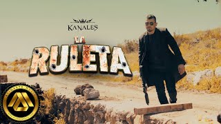 Kanales  La Ruleta Video Oficial [upl. by Adela870]