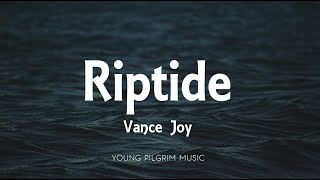 Vance Joy  Riptide Lyrics [upl. by Eddi]