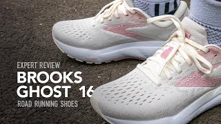 Brooks Ghost 16 Road Running Shoes Expert Review [upl. by Annmarie]