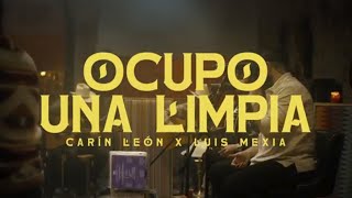 Carín León LuisMexia  Ocupo Una Limpia Official Video [upl. by Karsten]