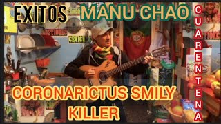 ÉXITOS MANU CHAO CORONARICTUS SMILY KILLER PASEANDO PERROS [upl. by Eirac42]