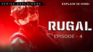 RUGAL Episode  4  Korean Series  Explained in Hindi  korean drama explained [upl. by Sharline287]