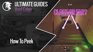 How To PEEK Guide Rainbow Six Siege  Tips and Tricks [upl. by Ebsen]