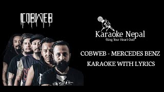 Mercedes Benz  Cobweb KARAOKE WITH LYRICS  Karaoke Nepal [upl. by Rutter]