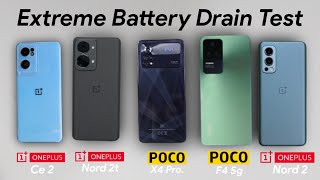 Oneplus Nord 2T Vs Oneplus Nord 2 Poco F4Oneplus Nord CE 2Poco X4 Pro Extreme Battery Drain Test [upl. by Liahcim917]