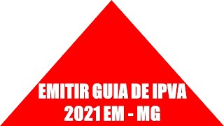 Emitir guia de IPVA 2021 MG [upl. by Jt646]