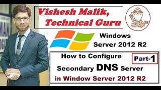 How to Configure Secondary DNS Server in Window Server 2012 R2 Part 1 [upl. by Brote272]