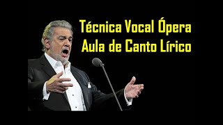 TÉCNICA VOCAL ÓPERA Aula de Canto Lírico EXERCÍCIO PRÁTICO Impostação da Voz EXEMPLO APLICADO [upl. by Sivaj]