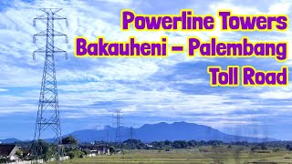 Powerline Towers around Bakauheni  Palembang Toll Road [upl. by Edmanda714]