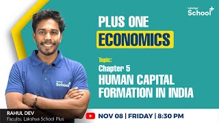 1 Economics  Chapter 5 Human Capital formation in India [upl. by Akeirahs]