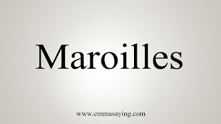 How To Say Maroilles [upl. by Germayne]