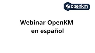 OpenKM Webinar en español [upl. by Annais]