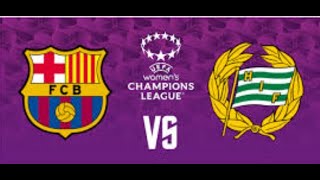 Barcelona vs Hammarby Womens Champions League [upl. by Euqinomod953]