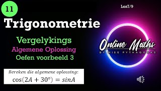 Graad 11 Trigonometrie Les7 Vergelykings Algemene Oplossing Oefen voorbeeld 3 [upl. by Rosie705]