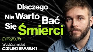 296 Jak Media Manipulują Uwagą Jak Otarcie Się o Śmierć Zmienia Psychikę  Tomasz Czukiewski [upl. by Anilatsyrc663]