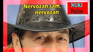 NUKI POŠTAR  Nervozan sam  nervozan  Video  2022 [upl. by Neeneg]