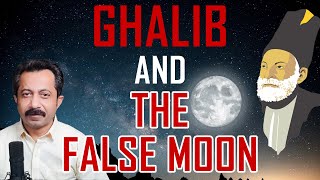 Ghalib and The False Moon  The Veiled Prophet of Khorasan [upl. by Jamnis]