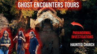 Ghost Hunting  Haunted 400 Years Old Church  Ghost Encounters Tours  Pooja  Sarbajeet  Savio [upl. by Ailahs]