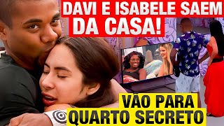 BBB 24  DAVI E ISABELE NÃO FORAM ELIMINADOS Vão para QUARTO SECRETO e vão voltar [upl. by Elime409]