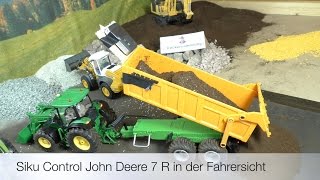 Siku Control John Deere 7R aus der Fahrersicht [upl. by Suinuj]