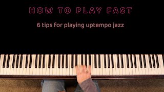 How to play uptempo jazz  6 tips for any instrument [upl. by Yniattirb]