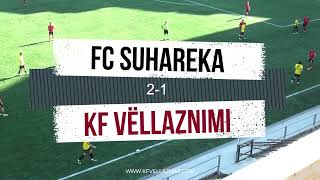 FC Suhareka 21 KF Vëllaznimi  HIGHLIGHTS [upl. by Staal]