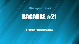 BAGARRE 21 Bruit de fond dune rixe bruitage gratuit [upl. by Kavanaugh]