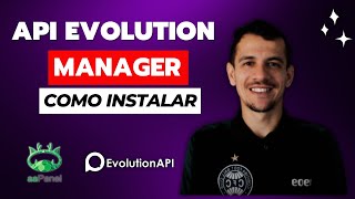 COMO INSTALAR O MANAGER PARA GERENCIAR MINHA API EVOLUTION TUTORIAL ATUALIZADO 2024 [upl. by Odradlig]